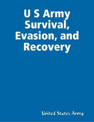 Book cover for U S Army Survival, Evasion, and Recovery