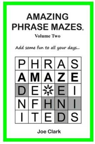 Cover of Amazing Phrase Mazes - Vol 2