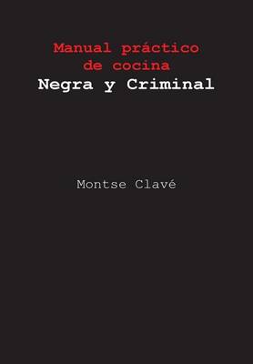 Book cover for Manual práctico de cocina Negra y Criminal