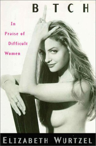 Book cover for Bitch in Praise of Difficulty