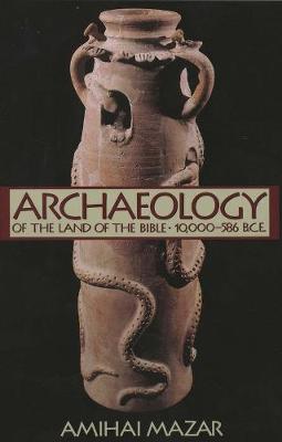 Cover of Archaeology of the Land of the Bible, Volume I