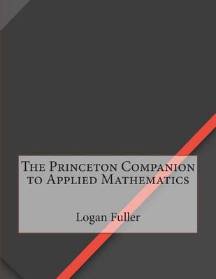 Book cover for The Princeton Companion to Applied Mathematics