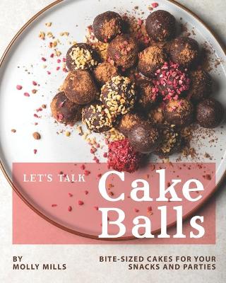 Book cover for Let's Talk Cake Balls