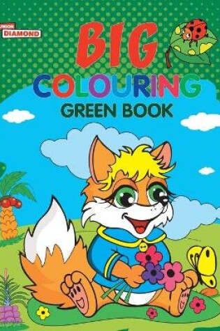 Cover of Big Colouring Green Book for 5 to 9 Years Old Kids| Fun Activity and Colouring Book for Children