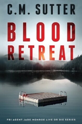 Cover of Blood Retreat