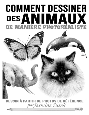Book cover for Comment Dessiner des Animaux de Manière Photoréaliste