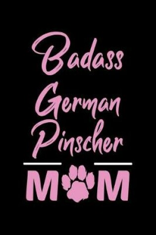 Cover of Badass German Pinscher Mom