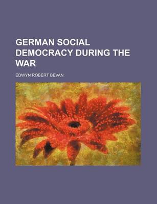 Book cover for German Social Democracy During the War