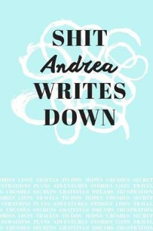 Cover of Shit Andrea Writes Down