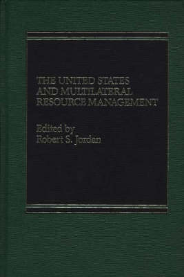 Book cover for The U.S. and Multilateral Resource Management