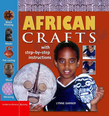 Book cover for African Crafts:Fun Things to Make and Do from West Africa