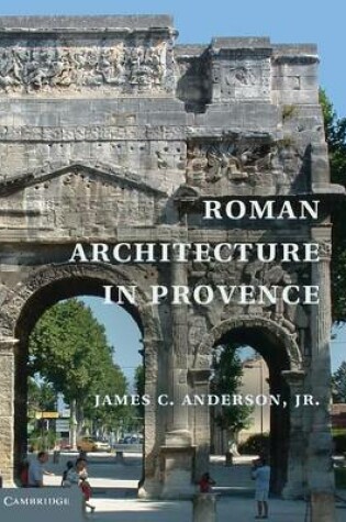 Cover of Roman Architecture in Provence
