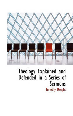 Book cover for Theology Explained and Defended in a Series of Sermons