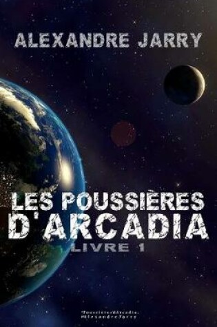 Cover of Les poussieres d'Arcadia