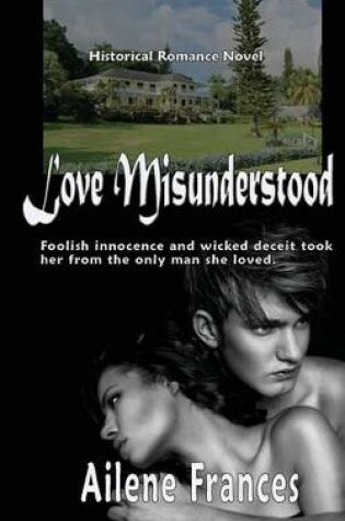 Cover of Love Misunderstood