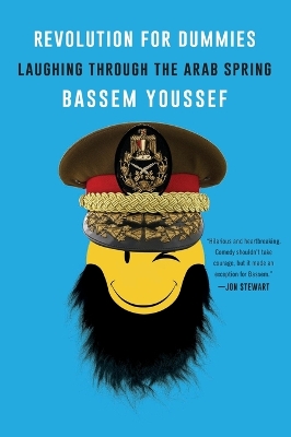 Revolution for Dummies by Bassem Youssef