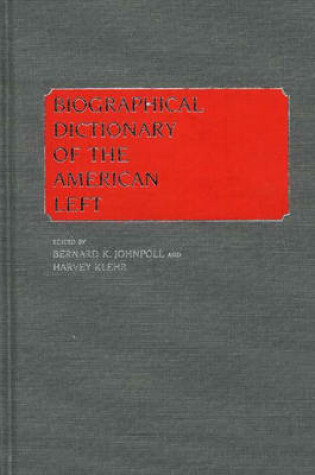 Cover of Biographical Dictionary of the American Left