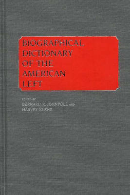 Book cover for Biographical Dictionary of the American Left