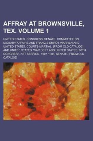 Cover of Affray at Brownsville, Tex. Volume 1