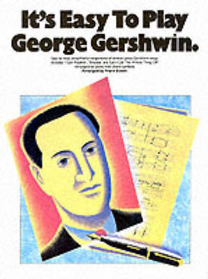Book cover for It's Easy To Play George Gershwin