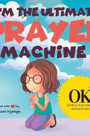 Cover of I'm The Ultimate Prayer Machine