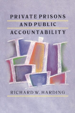 Cover of Private Prisons and Public Accountability