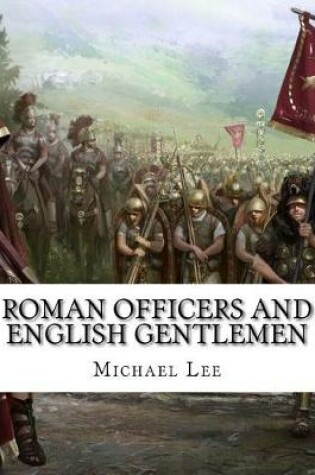 Cover of Roman Officers and English Gentlemen