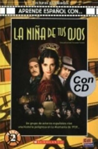 Cover of La nina de tus ojos Student's Book + CD