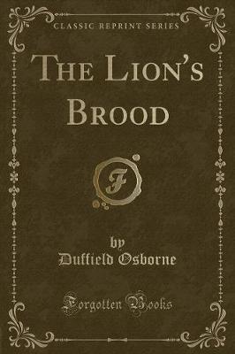 Book cover for The Lion's Brood (Classic Reprint)