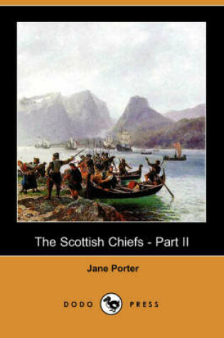 Cover of The Scottish Chiefs - Part II (Dodo Press)