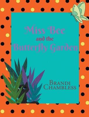 Cover of Miss Bee and the Butterfly Garden