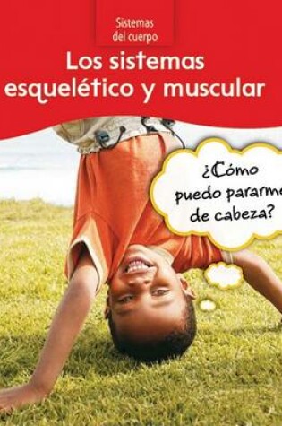Cover of Los Sistemas Esqueletico Y Muscular