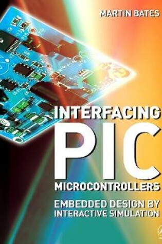 Cover of Interfacing PIC Microcontrollers