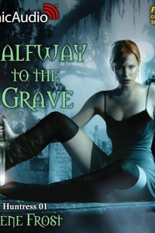 Cover of Halfway to the Grave [Dramatized Adaptation]
