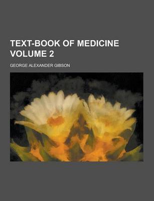 Book cover for Text-Book of Medicine Volume 2