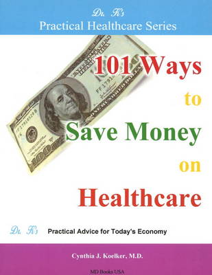 Book cover for 101 Ways to Save Money on Healthcare