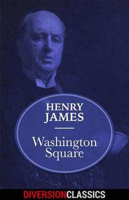 Book cover for Washington Square (Diversion Classics)