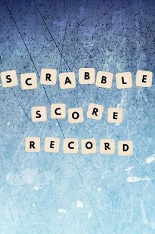 Cover of Scrabble Score Record