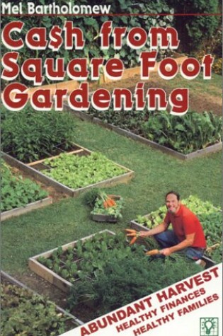 Cover of Cash from Square Foot Gardening
