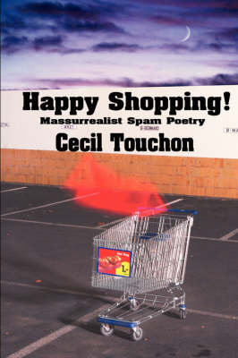 Book cover for Happy Shopping - Massurrealist Spam Poetry