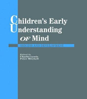 Book cover for Children's Early Understanding of Mind: Origins and Development