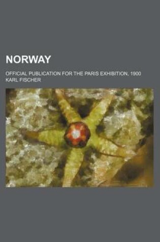 Cover of Norway (Volume 83); Official Publication for the Paris Exhibition, 1900