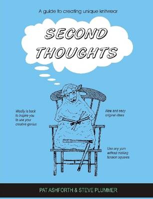 Book cover for Second Thoughts: A Guide to Creating Unique Knitwear