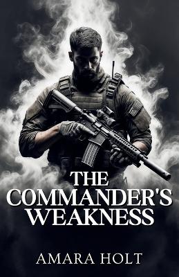 Book cover for The Commander's Weakness