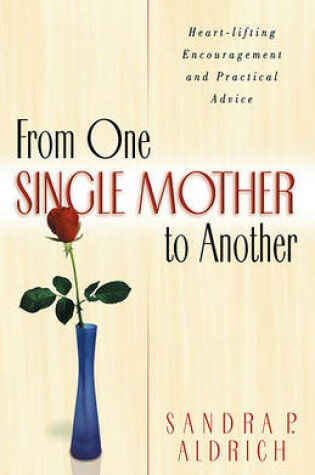 Cover of From One Single Mother to Another