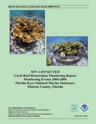 Book cover for M/V CONNECTED Coral Reef Restoration Monitoring Report Monitoring Events 2004-2005