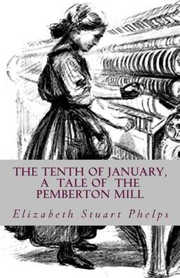 Book cover for The Tenth of January, a tale of the Pemberton Mill