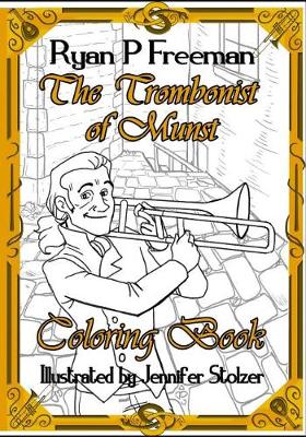 Book cover for The Trombonist of Munst Coloring Book