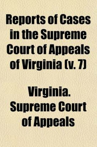 Cover of Reports of Cases in the Supreme Court of Appeals of Virginia (Volume 63)