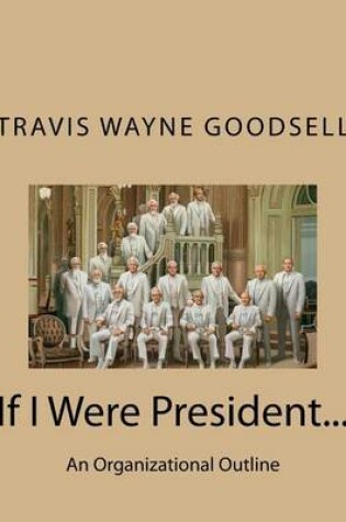 Cover of If I Were President...